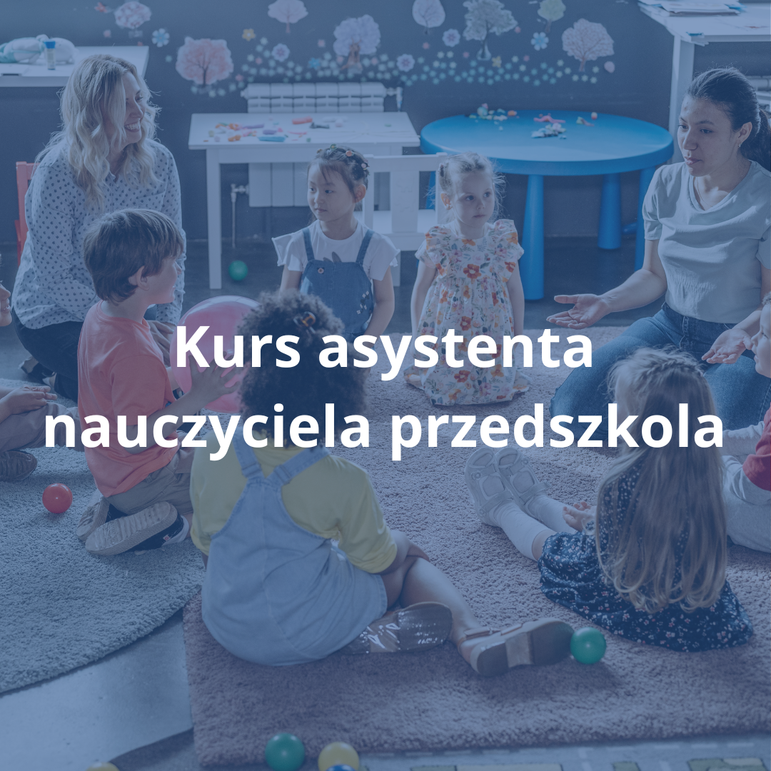Kurs asystenta nauczyciela przedszkola